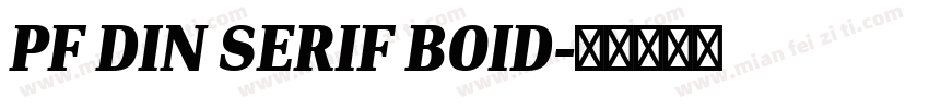 PF DIN SERIF BOID字体转换